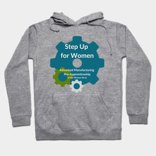 Step Up for Women Advanced Manufacturing Hoodie